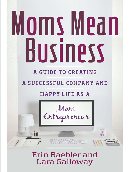 Title details for Moms Mean Business by Erin Baebler - Available